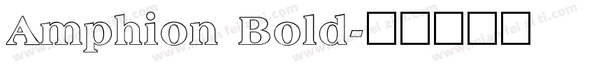 Amphion Bold字体转换